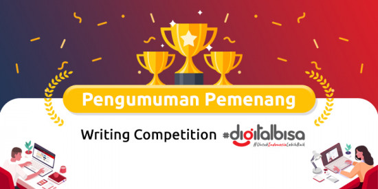 Pengumuman Pemenang Writing Competition Digitalbisa.id by Telkom Indonesia