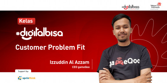 Customer Problem Fit - Izzuddin Al Azzam (CEO gameQoo)