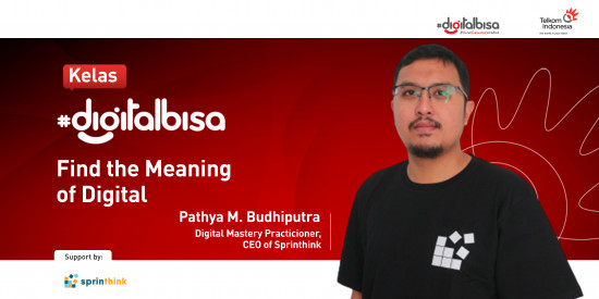 Find The Meaning of Digital - Pathya M. Budhiputra (CEO Sprinthink)