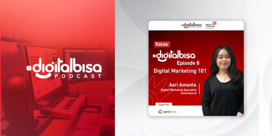 Digital Marketing 101 - Asri Amanta (Digital Marketing Specialist Smarteye.id) | Kelas #DigitalBisa